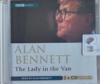 The Lady in the Van written by Alan Bennett performed by Alan Bennett on Audio CD (Abridged)